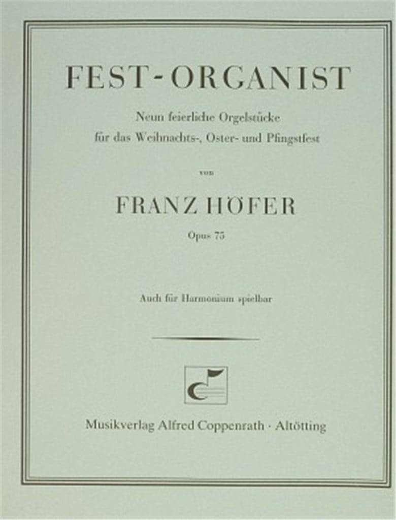Fest-Organist, Neun feierliche Orgelstücke